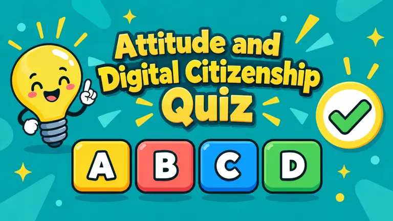 Attitude and Digital Citizenship Quiz