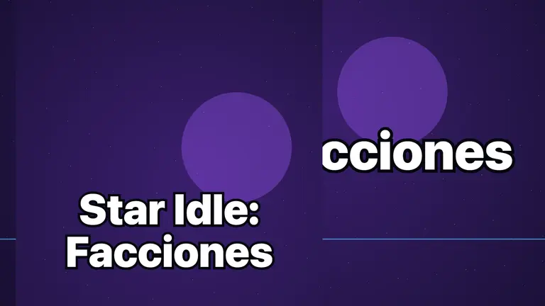 Star Idle: Facciones