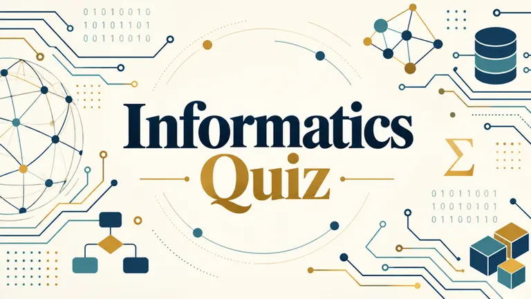 Informatics Quiz