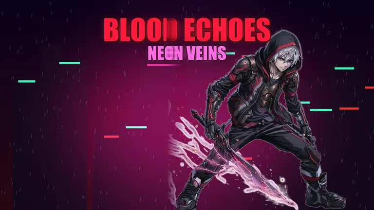 Blood Echoes: Neon Veins