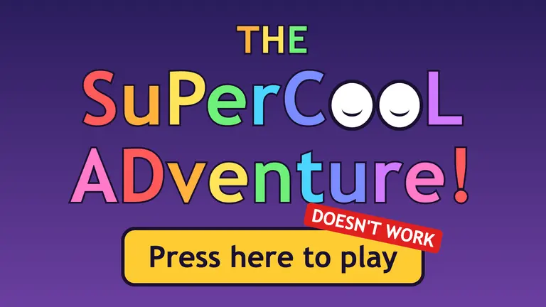 THE SuPerCooL ADventure!