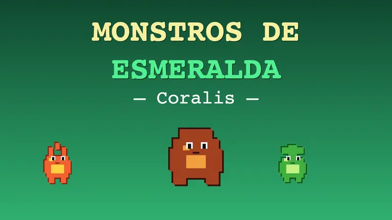 Emerald Monsters: Coralis